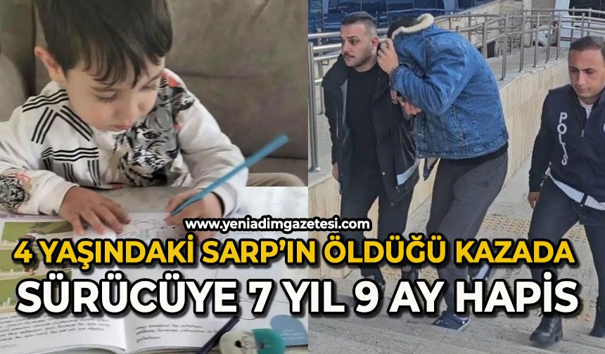 Anaokulu önünde 4 yaşındaki Sarp'ın öldüğü kazada sürücüye 7 yıl 9 ay hapis