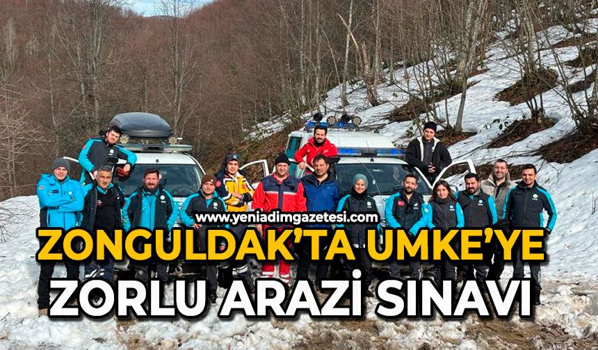 Zonguldak’ta UMKE’ye zorlu arazi sınavı