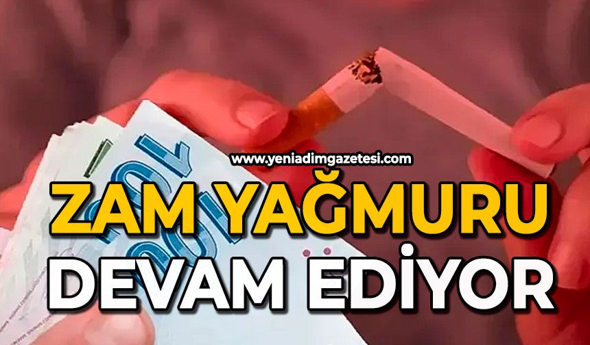 Zam yağmuru devam ediyor