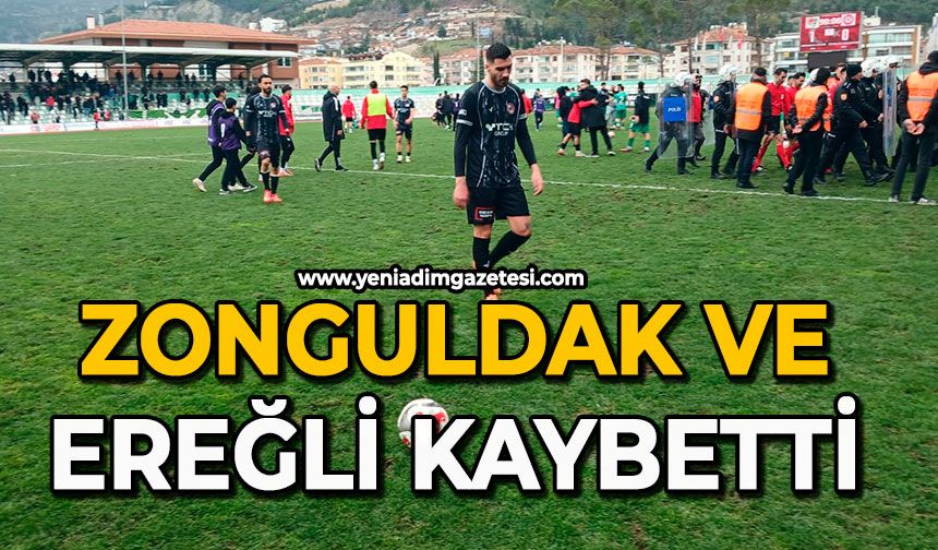 Zonguldak ve Ereğli kaybetti
