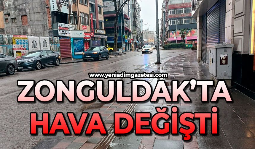 Zonguldak’ta hava değişti