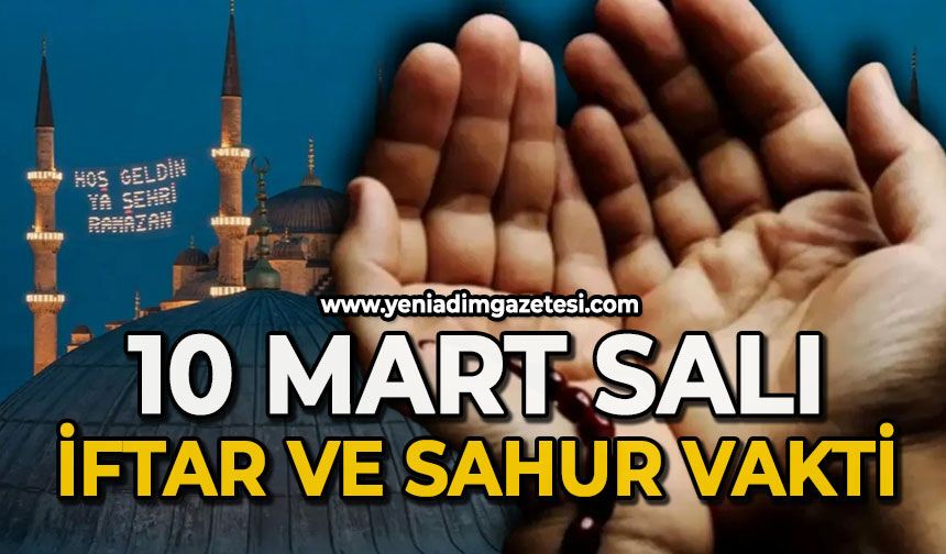 10 Mart 2026 | Zonguldak İftar ve Sahur Saatleri