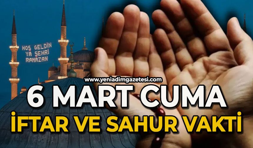 6 Mart 2026 | Zonguldak İftar ve Sahur Saatleri