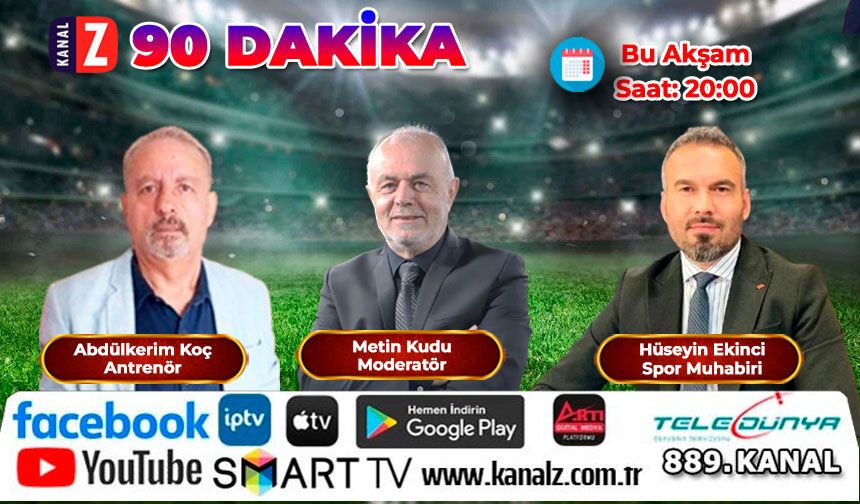 90 Dakika Bu Akşam KANAL Z ekranlarında