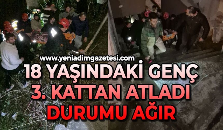 18 yaşındaki genç 3'üncü kattan atladı: Durumu ağır