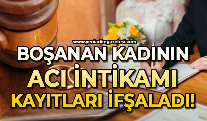 Boşanan kadının intikamı: Kayıtları ifşa etti!