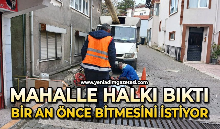 Mahalle halkı bıktı: Bir an önce bitmesini istiyor