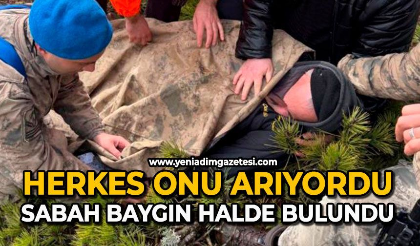 Herkes onu arıyordu: Sabah baygın halde bulundu