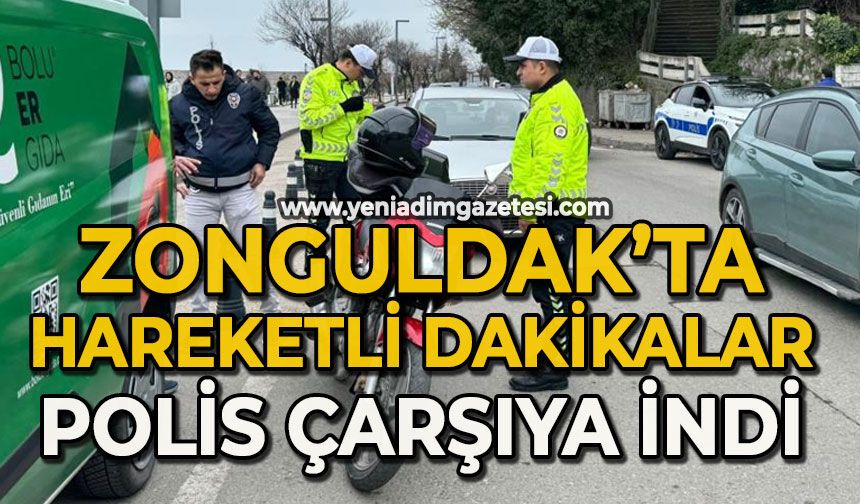 Zonguldak'ta hareketli dakikalar: Trafik polisleri merkeze indi