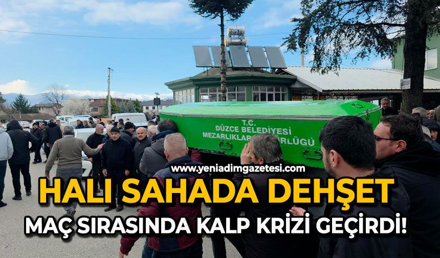 Halı sahada dehşet: Maç sırasında kalp krizi geçirdi!