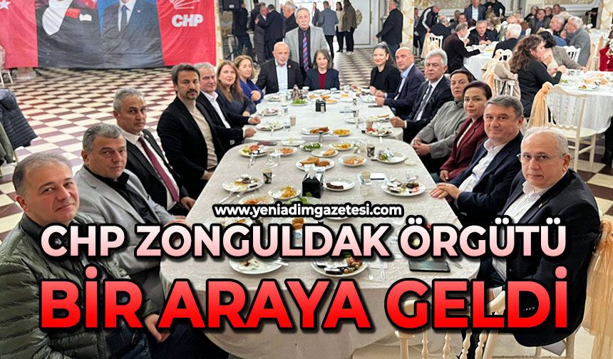 CHP Zonguldak örgütü bir araya geldi