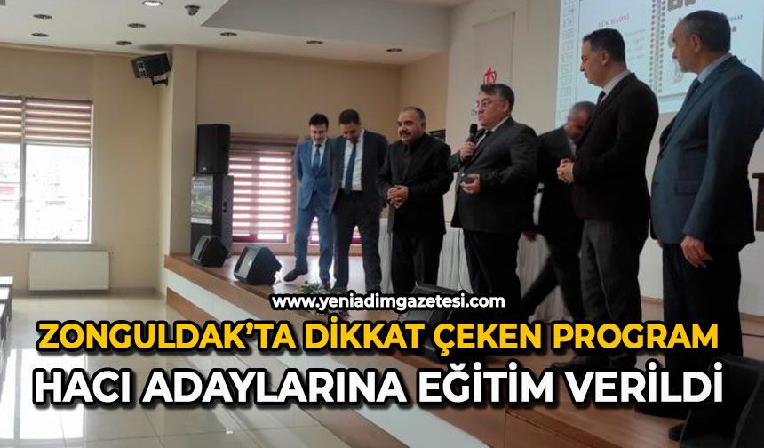 Zonguldak’ta dikkat çeken program: Hacı adaylarına eğitim verildi