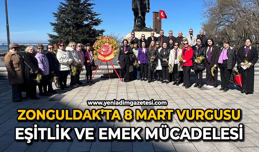 Zonguldak’ta 8 Mart vurgusu: Eşitlik ve emek mücadelesi