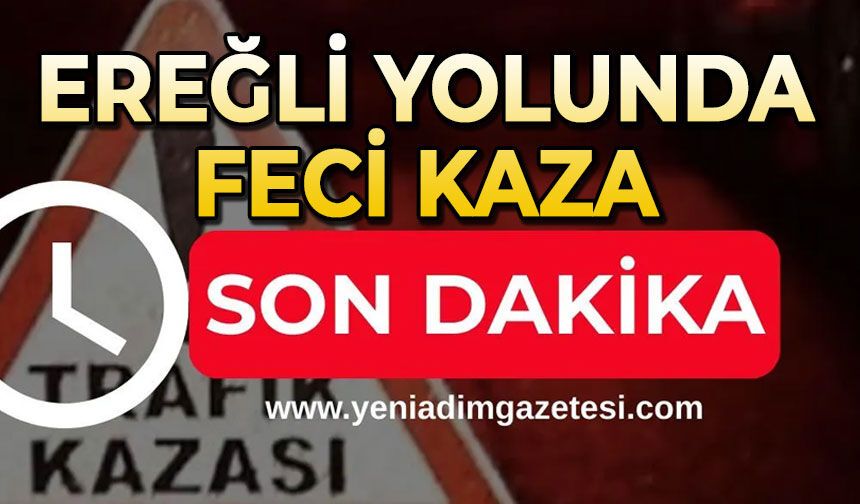 Ereğli yolunda kaza