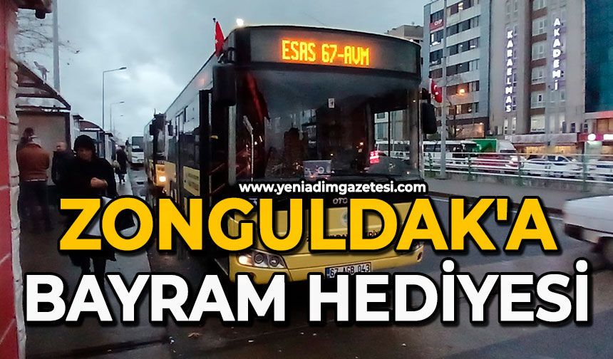Zonguldak'a bayram hediyesi