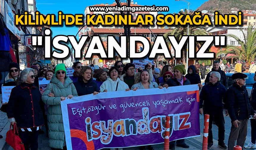 Kilimli'de kadınlar sokağa indi: İsyandayız