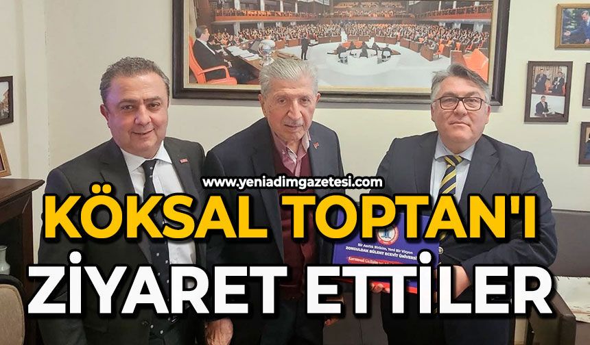 Köksal Toptan'ı ziyaret ettiler