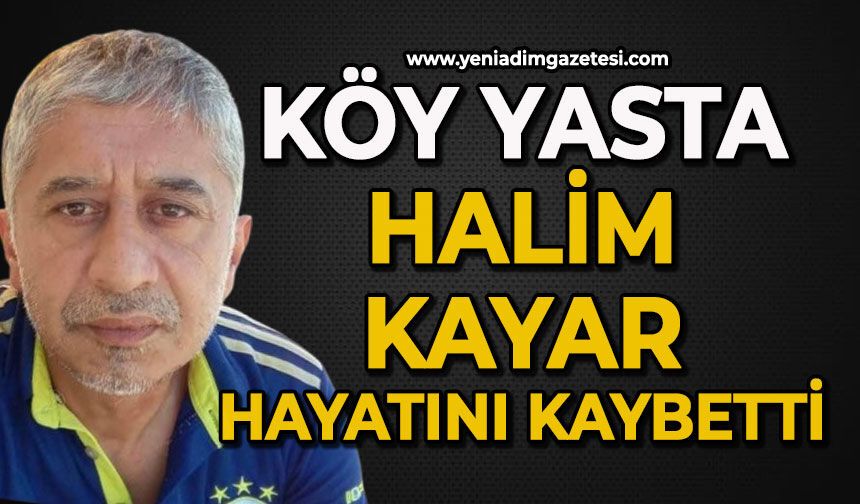 Halim Kayar hayatını kaybetti