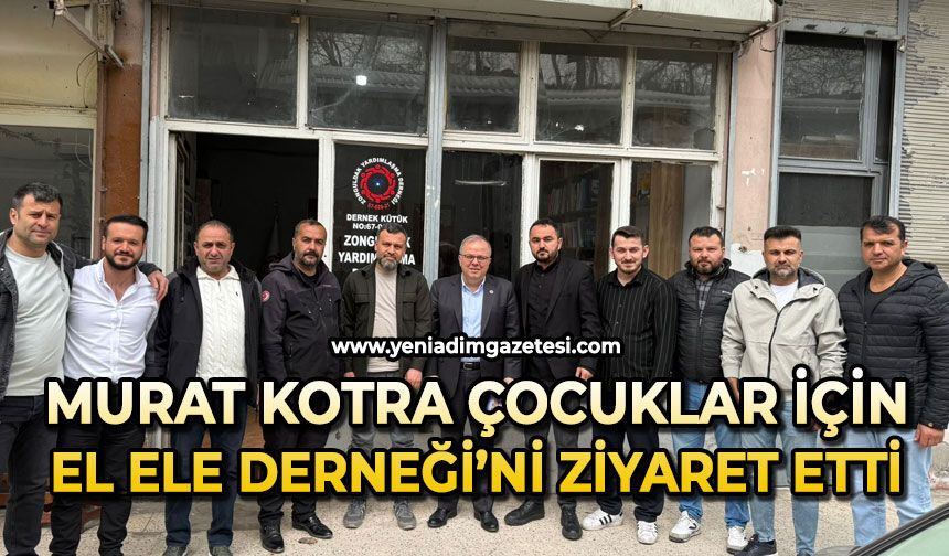 Murat Kotra Çocuklar İçin El Ele Derneği’ni ziyaret etti
