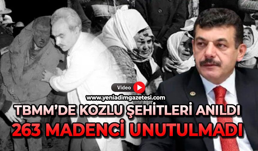 TBMM’de Kozlu şehitleri anıldı: 263 madenci unutulmadı
