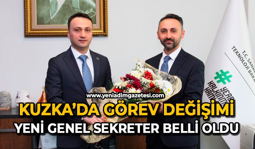 Kuzka’da görev değişimi: Yeni Genel Sekreter belli oldu