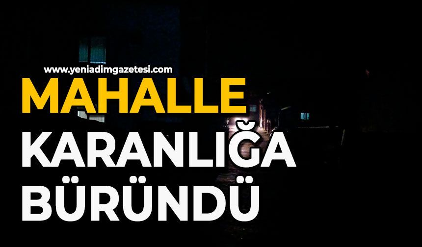 Mahalle karanlığa büründü