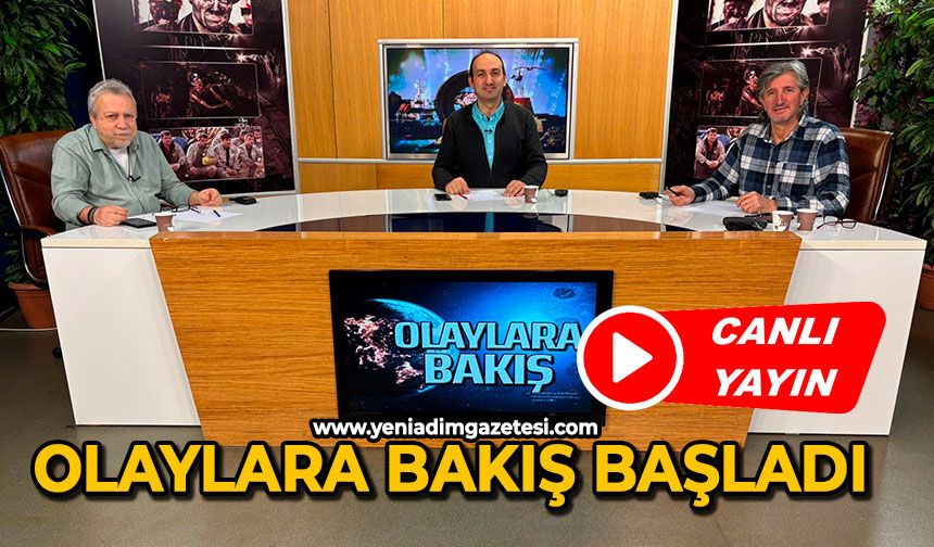 Olaylara Bakış başladı