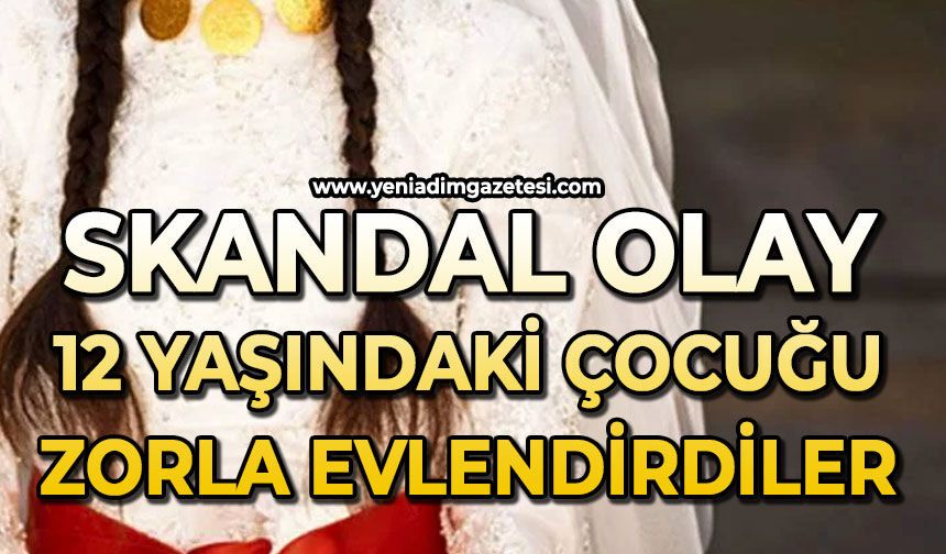 Skandal olay: 12 yaşındaki çocuk para karşılığı zorla evlendirildi