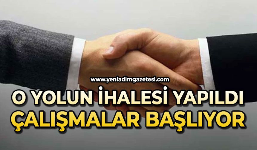 O yolun ihalesi yapıldı: Çalışmalar başlıyor