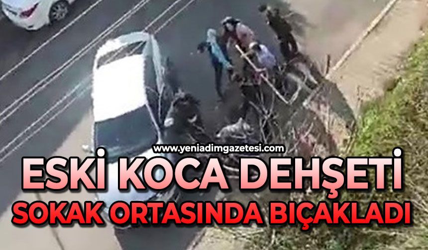 Eski eşini sokak ortasında bıçakladı