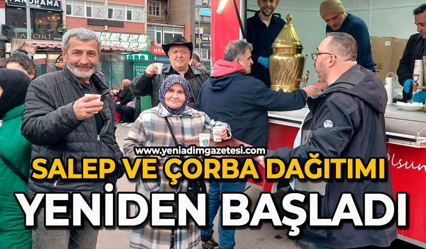 Salep ve çorba dağıtımı yeniden başladı