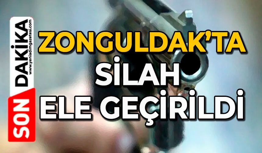 Zonguldak’ta silah ele geçirildi