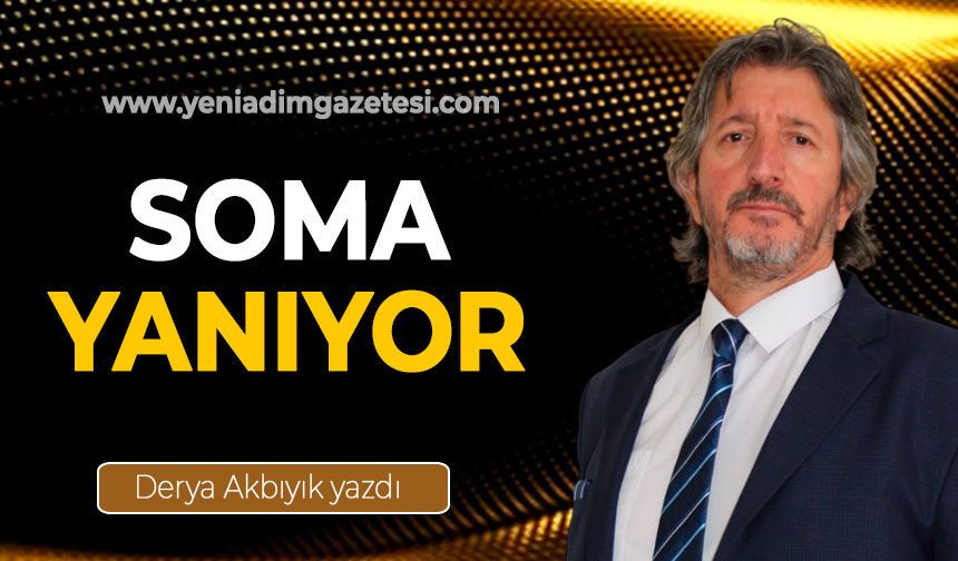 Soma yanıyor