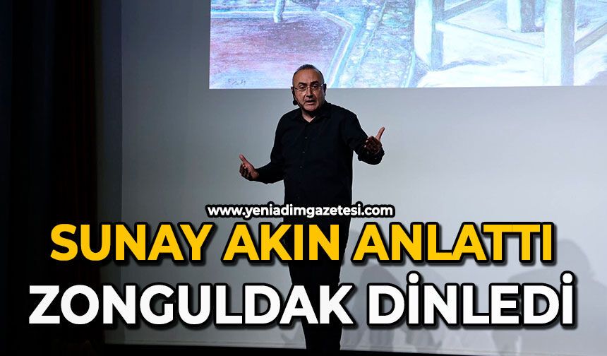 Sunay Akın anlattı: Zonguldak dinledi