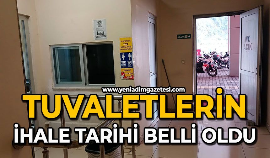 Tuvaletlerin ihale tarihi belli oldu