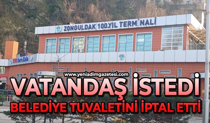 Vatandaş istedi: Belediye tuvalet ücretini iptal etti