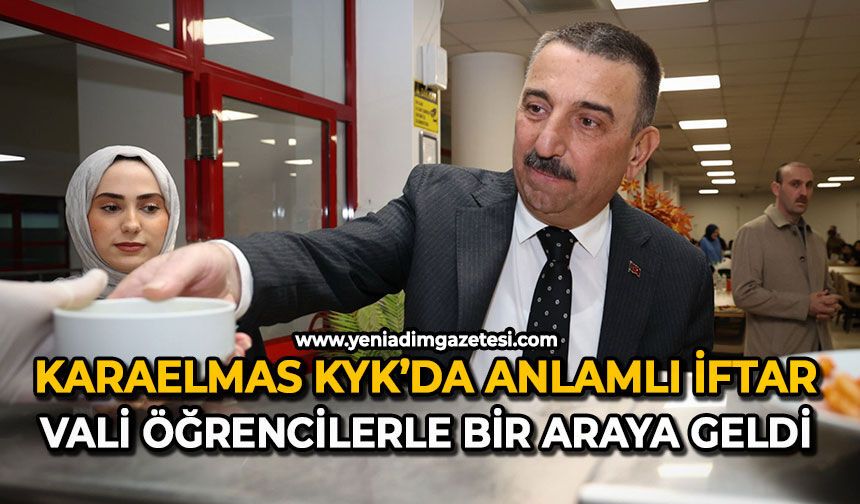 Karaelmas KYK’da anlamlı iftar: Vali öğrencilerle bir araya geldi