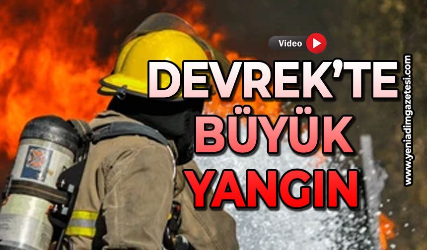 Devrek'te büyük yangın