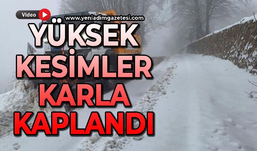 Yüksek kesimler bayram sabahı beyaza büründü