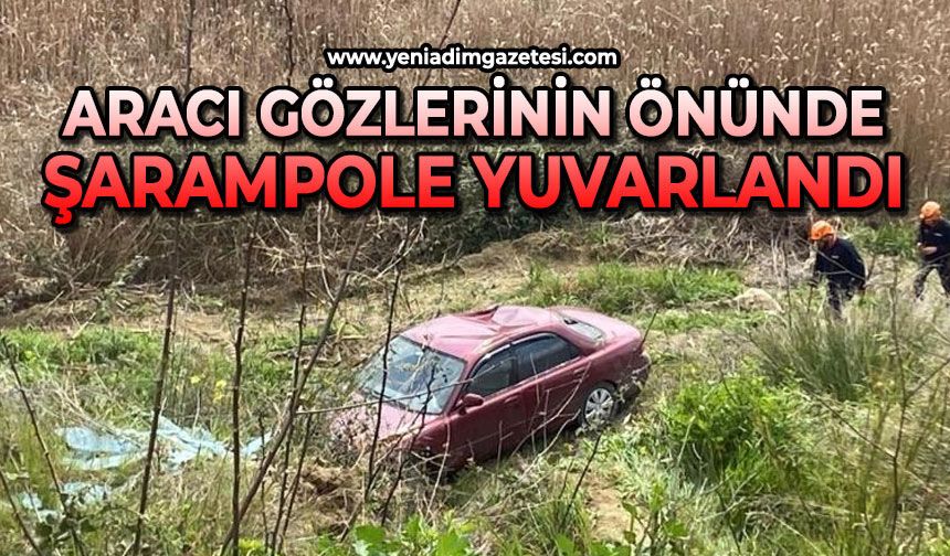Aracı gözlerinin önünde şarampole yuvarlandı