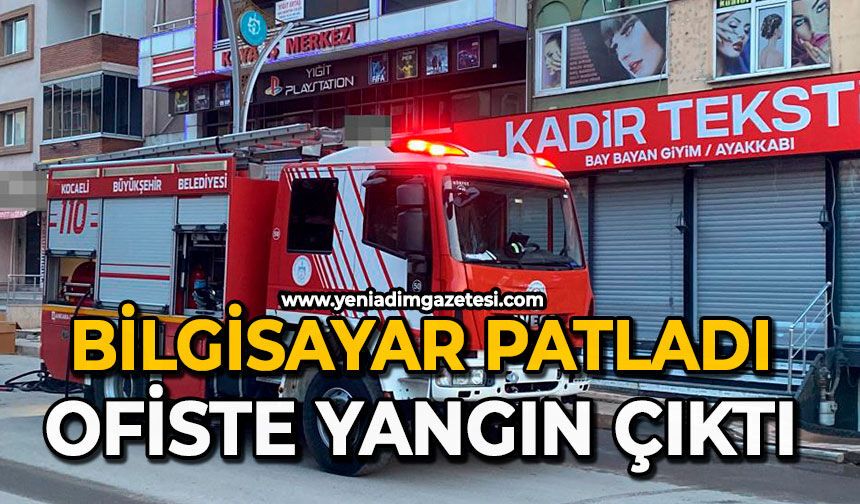 Bilgisayar patladı: Ofiste yangın çıktı