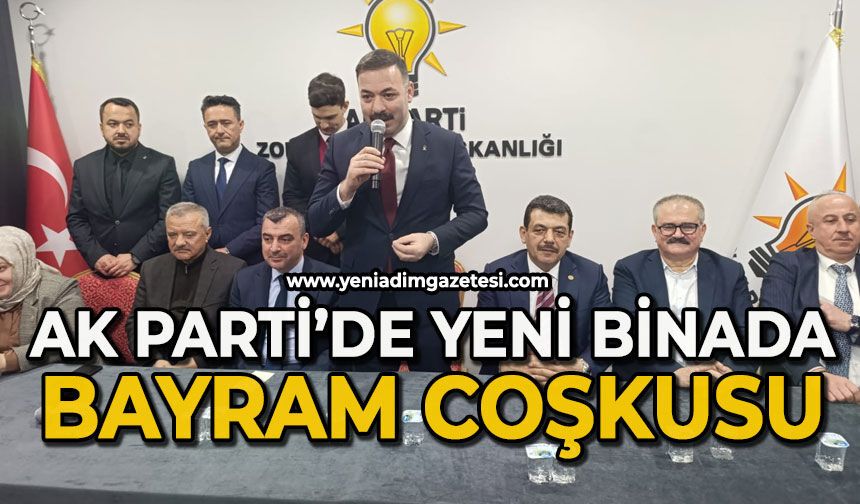 AK Parti'de yeni binada bayram coşkusu