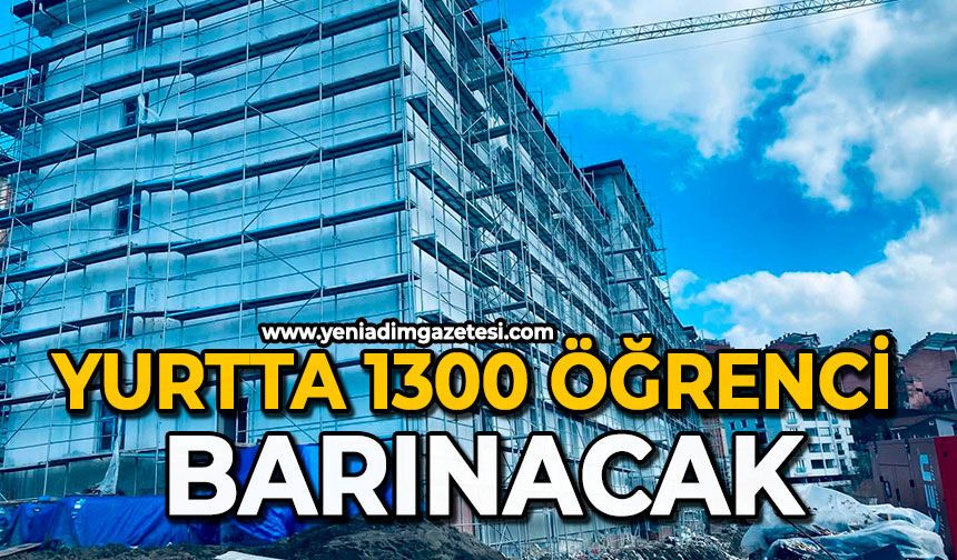 Yurtta 1300 öğrenci barınacak