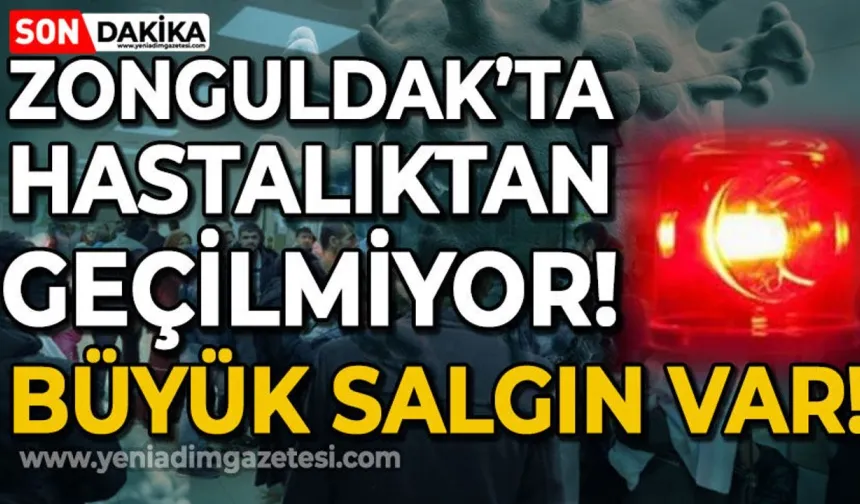 Zonguldak'ta salgın hastalık alarmı