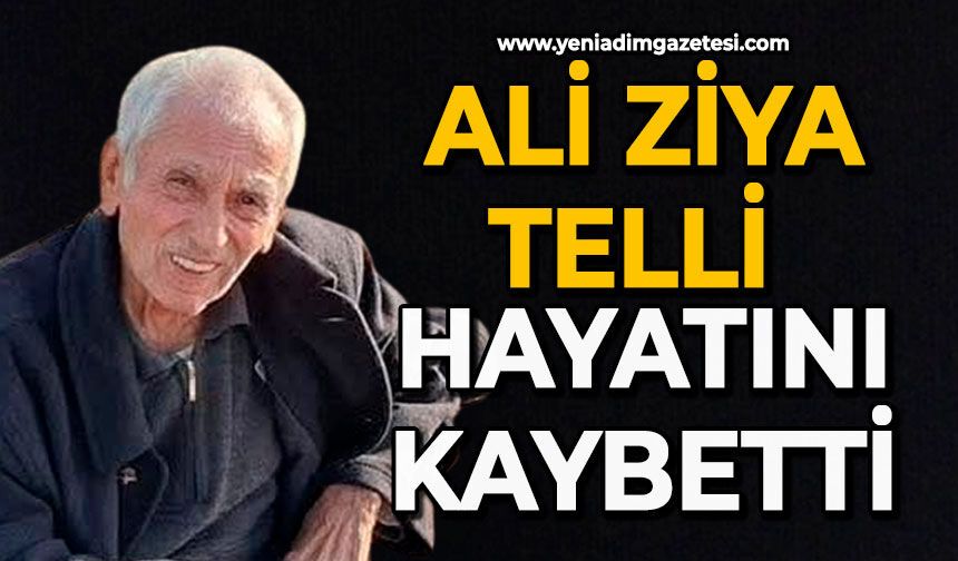 Ali Ziya Telli hayatını kaybetti