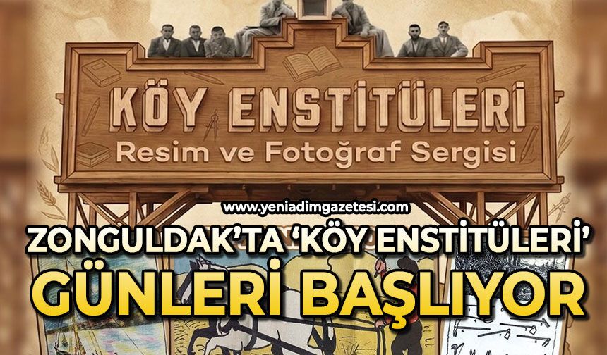 Zonguldak’ta ‘Köy Enstitüleri’ günleri başlıyor