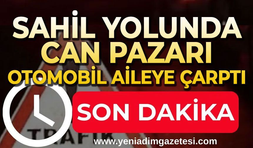 Sahil yolunda korkunç kaza: Lüks araç aileye çarptı