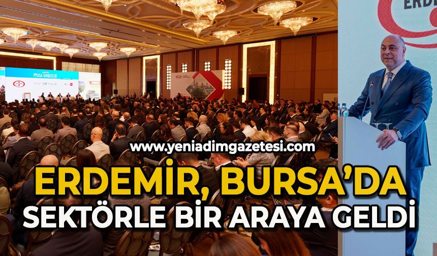 Erdemir, Bursa’da sektörle bir araya geldi