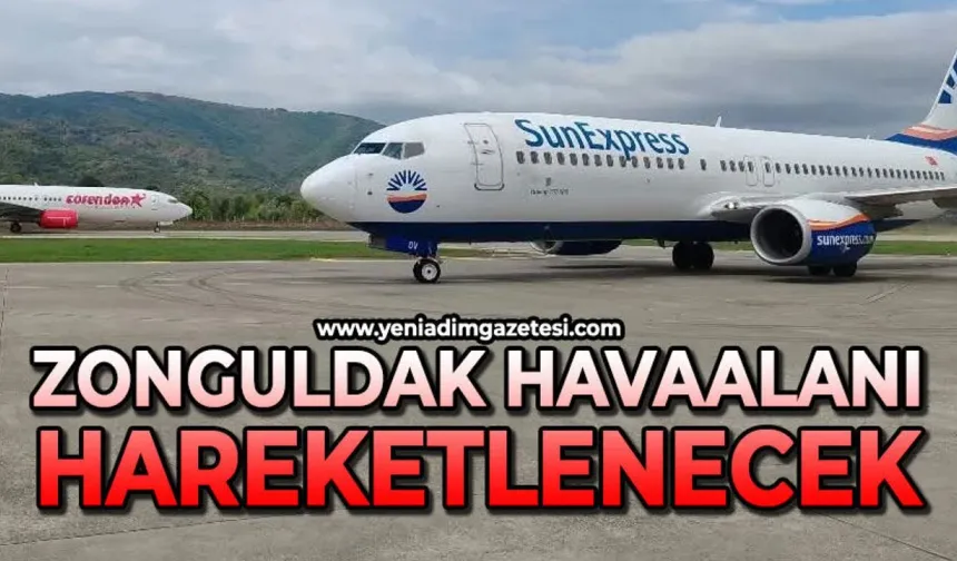 Zonguldak havalimanı hareketlenecek