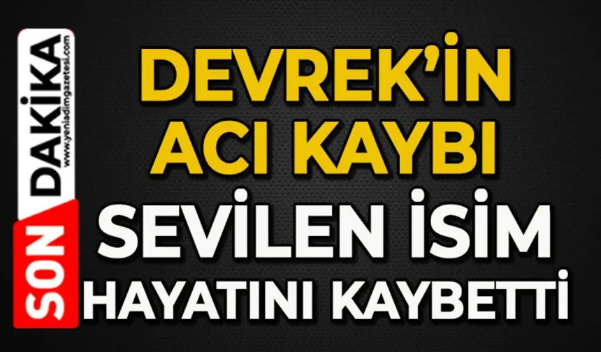 İlçenin acı kaybı: Sevilen isim hayatını kaybetti